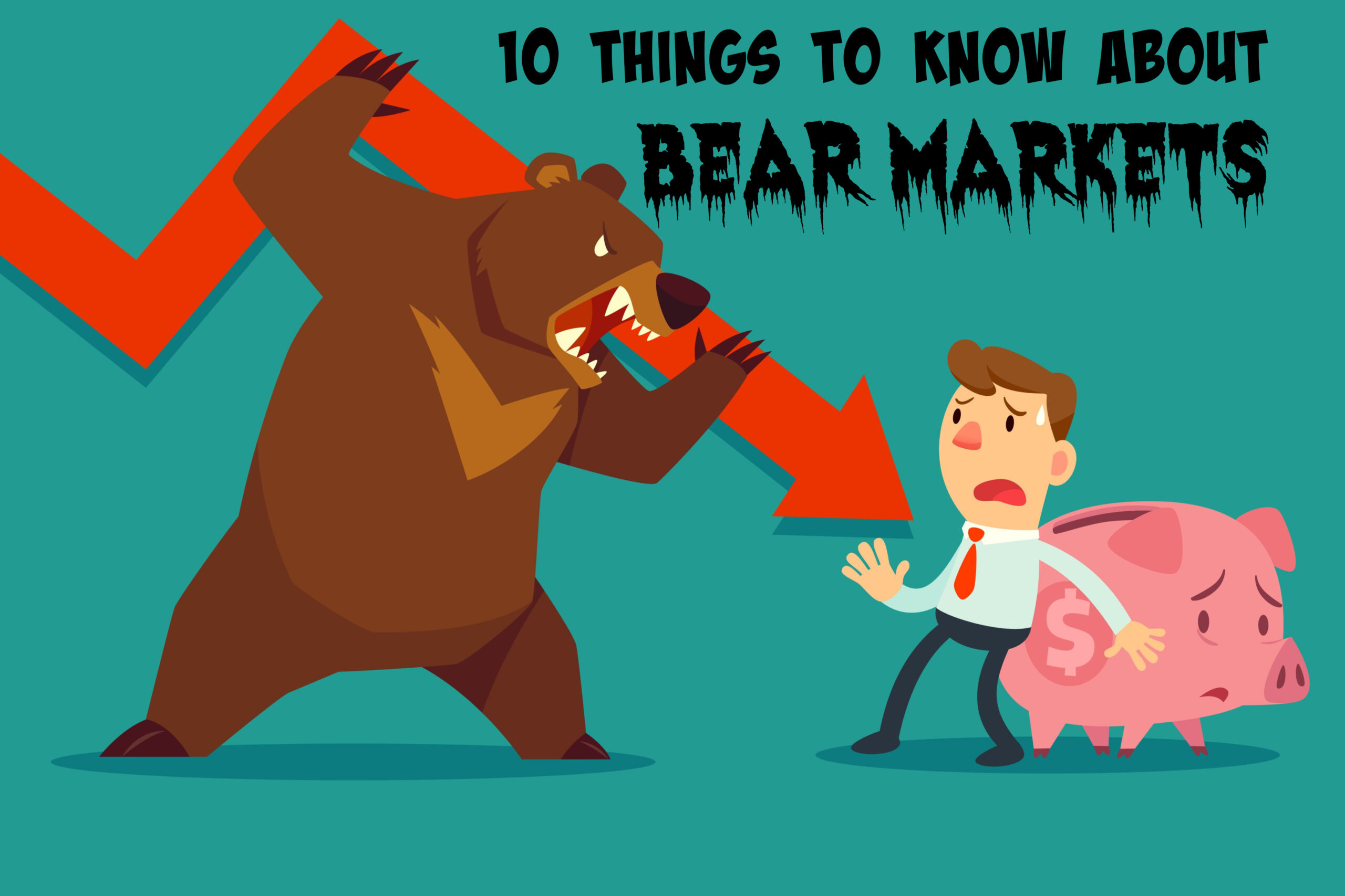 10 Things to Know About Bear Markets Richards Financial Planning, LLC