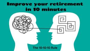 Improve your retirement in 10 minutes